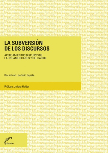 [9789876993227] La subversión de los discursos