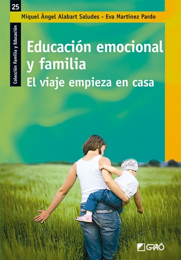 [9788499806662] EDUCACIÓN EMOCIONAL Y FAMILIA