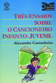 [9789727716074] Três Ensaios Sobre o Cancioneiro Infanto-Juvenil