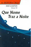 [9789896590864] HAÏCANTOS VOL.VII/ Que Nome Tráz a Noite