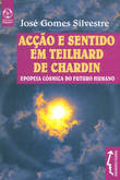 [9789727714285] Acção e Sentido em Teilhard de Chardin