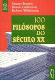 [9789727715152] 100 Filósofos do Século XX