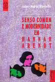 [9789728407810] Senso Comum e Modernidade em Hannah Arendt