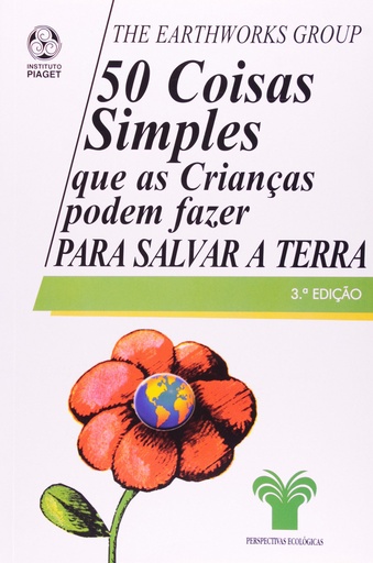 [9789727716333] 50 Coisas Simples Que as Crianças Podem Fazer para Salvar a Terra