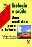 [9789727719471] Ecologia e Saúde Uma Medicina para o Futuro