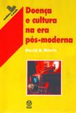 [9789727713387] Doença e Cultura na Era PósModerna