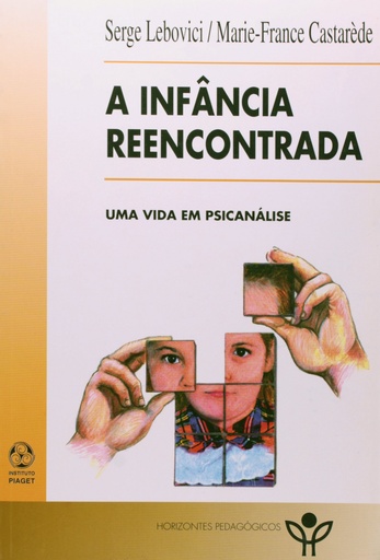 [9789728329181] A Infância Reencontrada