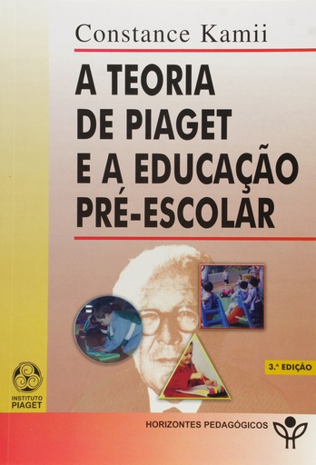 [9789727716319] A Teoria de Piaget e a Educação PréEscolar