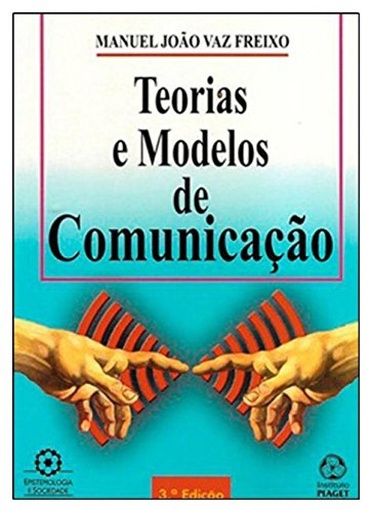 [9789896591106] Teorias e Modelos de Comunicação