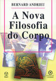 [9789727716982] A Nova Filosofia do Corpo