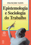 [9789727715428] Epistemologia e Sociologia do Trabalho