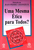 [9789727711307] Uma mesma Ética para todos?