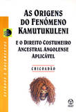 [9789727717965] As Origens do Fenómeno Kamutukuleni