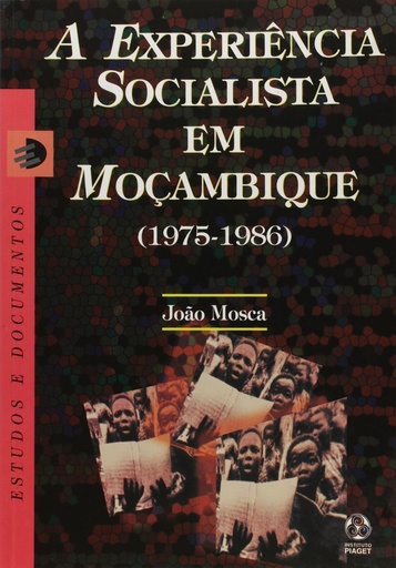 [9789727711840] A Experiência Socialista em Moçambique
