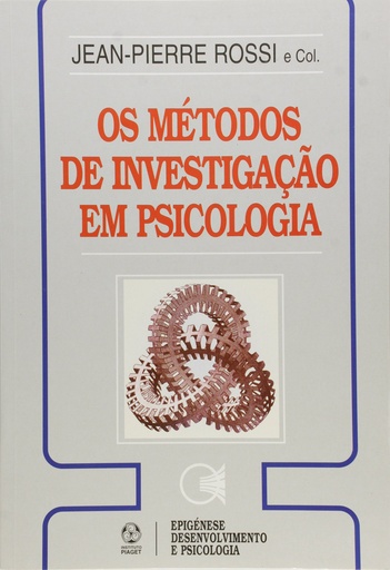 [9789727713608] Os Métodos de Investigação em Psicologia