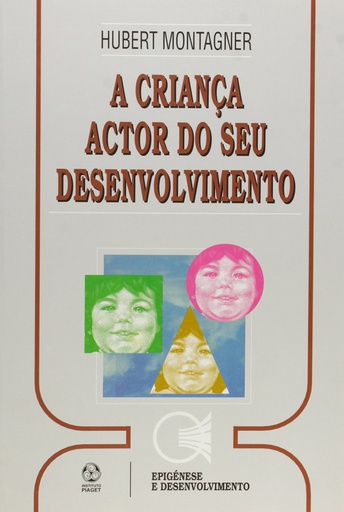 [9789728329273] A Criança Actor do seu Desenvolvimento