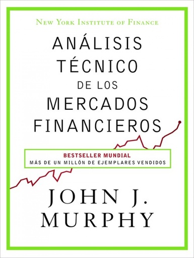 [9788498754285] ANÁLISIS TECNICO DE LOS MERCADOS FINANCIEROS