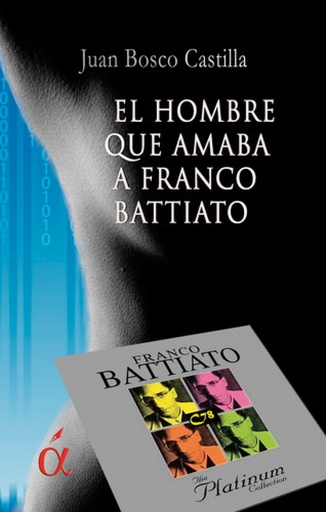 [9788416815425] El hombre que amaba a Franco Battiato