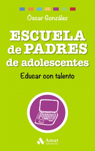 [9788497358569] Escuela de padres de adolescentes