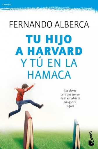 [9788467048285] TU HIJO A HARVARD Y TU EN LA HAMACA