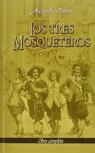 [9788494277870] TRES MOSQUETEROS (OBRA COMPLETA) (CARTONE)