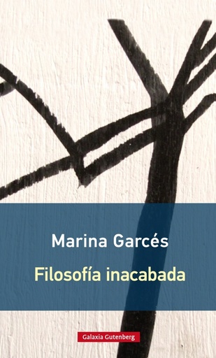 [9788416734603] FILOSOFÍA INACABADA