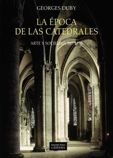 [9788437635699] LA ÉPOCA DE LAS CATEDRALES