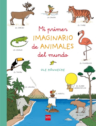 [9788467587647] Mi primer imaginario de animales del mundo