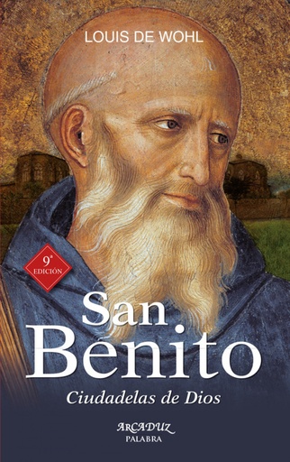 [9788490613139] San Benito: Ciudadelas de Dios