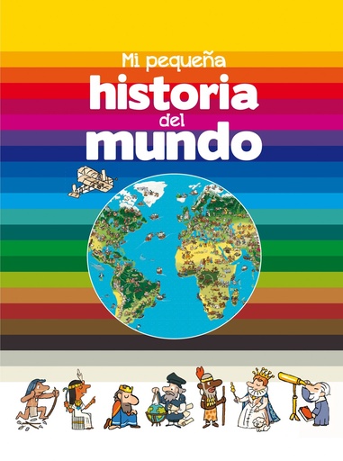 [9788467584721] MI PEQUEÑA HISTORIA DEL MUNDO