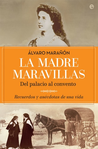 [9788490608128] La madre Maravillas