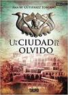 [9788416340804] UNA CIUDAD EN EL OLVIDO