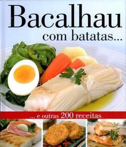 [9789892402512] BACALHAU COM BATATAS E OUTRAS 200 RECEITAS