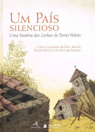 [9789896890438] UM PAÍS SILENCIOSO - UMA HISTÓRIA DAS LINHAS DE TORRES VEDRAS