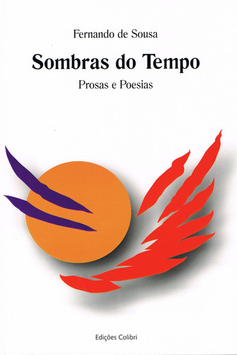 [9789727728183] SOMBRAS DO TEMPO - PROSAS E POESIAS