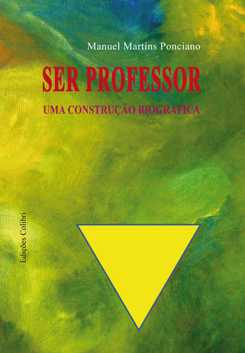 [9789896890346] SER PROFESSOR - UMA CONSTRUÇÃO BIOGRÁFICA