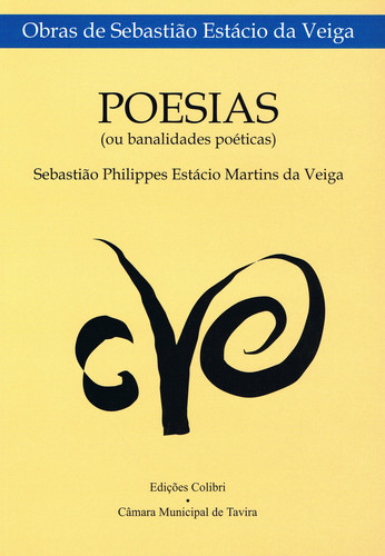 [9789727721269] POESIAS (OU BANALIDADES POÉTICAS)COM PREFÁCIO DE Mª LUÍSA DA VEIGA SILVA PEREIRA