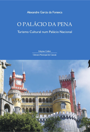 [9789727725519] O PALÁCIO DA PENATURISMO CULTURAL NUM PALÁCIO NACIONAL