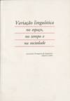 [9789728047733] VARIAÇÃO LINGUÍSTICA, NO ESPAÇO, NO TEMPO E NA SOCIEDADE