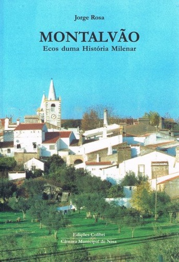 [9789727723065] MONTALVÃO ECOS DE UMA HISTÓRIA MILENAR