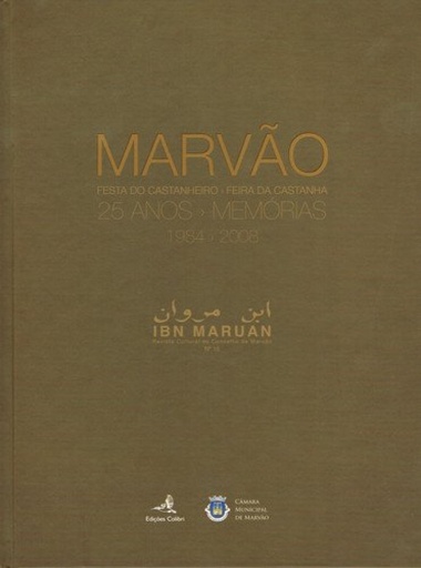 [9789727728435] MARVÃO. FESTA DO CASTANHEIRO. FEIRA DA CASTANHA. 25 ANOS. MEMÓRIAS. 1984-2008IBN MARUÁN: NÚMERO ESPE