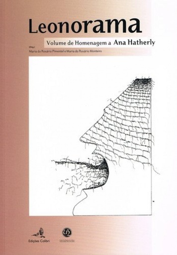 [9789727729647] LEONORAMA VOLUME DE HOMENAGEM A ANA HATHERLY