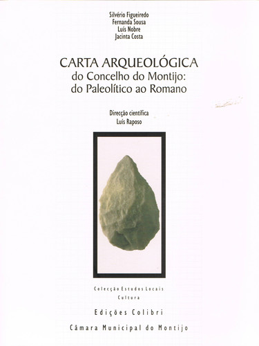 [9789727725670] CARTA ARQUEOLÓGICA DO CONCELHO DO MONTIJO: DO PALEOLÍTICO AO ROMANO