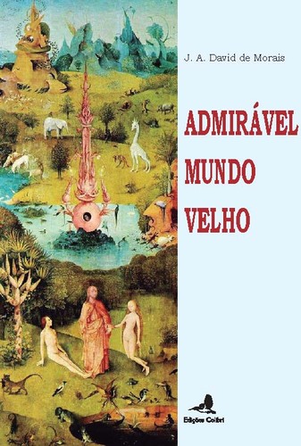 [9789896892258] ADMIRÁVEL MUNDO VELHO