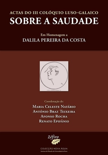 [9789728958732] ACTAS DO III COLÓQUIO LUSO-GALAICO SOBRE A SAUDADE