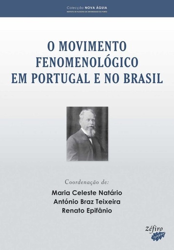 [9789896770303] O MOVIMENTO FENOMENOLÓGICO EM PORTUGAL E NO BRASIL