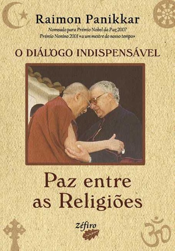 [9789728958381] O DIÁLOGO INDISPENSÁVEL - PAZ ENTRE AS RELIGIÕES