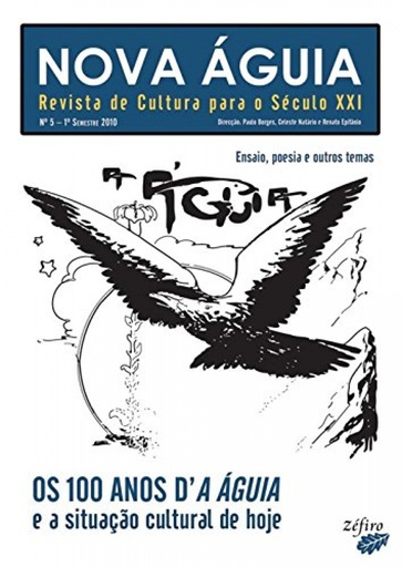 [9789896770211] NOVA ÁGUIA Nº 5 - 1º SEM. 2010 - OS 100 ANOS D´A ÁGUIA