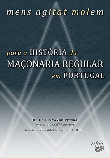 [9789896771010] MENS AGITAT MOLEM: PARA A HISTÓRIA DA MAÇONARIA REGULAR EM PORTUGAL