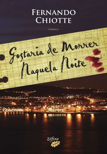 [9789728958558] GOSTARIA DE MORRER NAQUELA NOITE